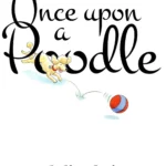 Once Upon a Poodle